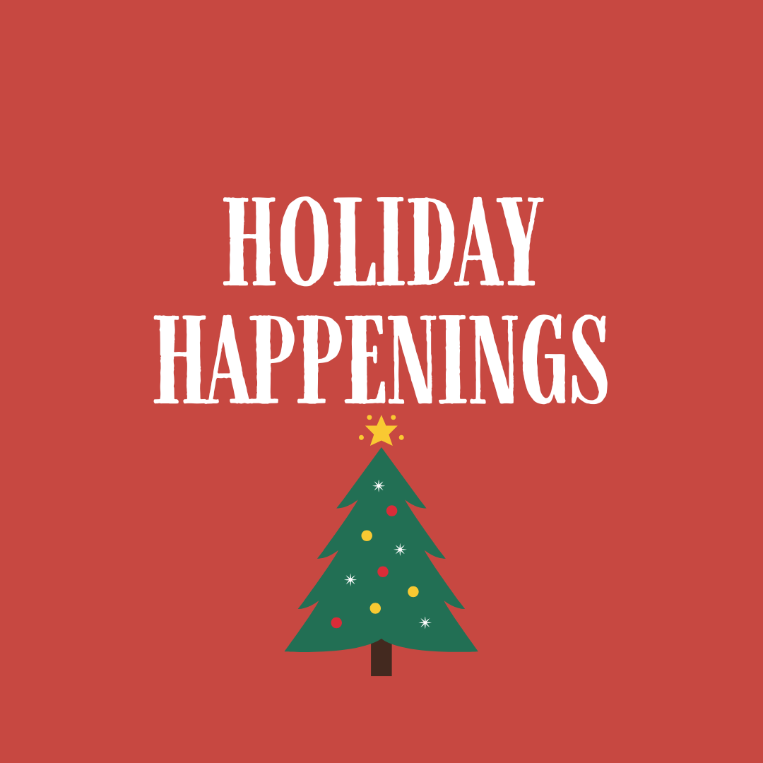 Holidays and Happenings